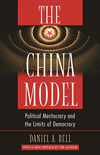 The China Model: Political Meritocracy and the Limits of Democracy (English Edition)