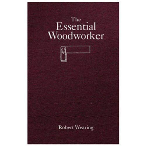 The Essential Woodworker