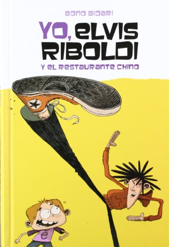 Yo, Elvis Riboldi, Y El Restaurante Chino: 52 (Novela Gráfica)