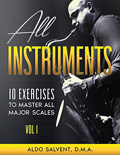 10 Exercises to Master All Major Scales Vol. 1 (English Edition)