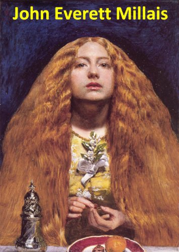 102 Color Paintings of John Everett Millais - British Pre-Raphaelite Painter (June 8, 1829 - August 13, 1896) (English Edition)