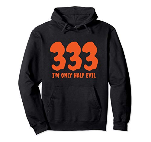 333 Solo soy medio malvado en Halloween Sudadera con Capucha