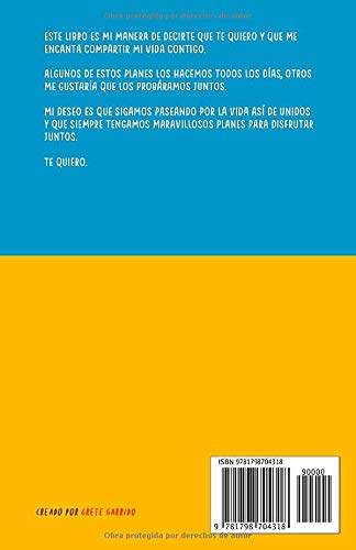 40 planes que quiero hacer siempre contigo: El mejor regalo para parejas. Regalo romántico para sorprender a tu pareja. Regalo para novios. Libro para ... Regalo para aniversarios y fechas especiales