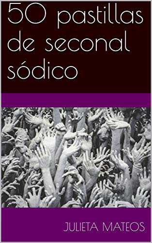 50 pastillas de seconal sódico