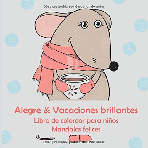 Alegre & Vacaciones brillantes - Libro de colorear para niños - Mandalas felices (Buena navidad para colorear)