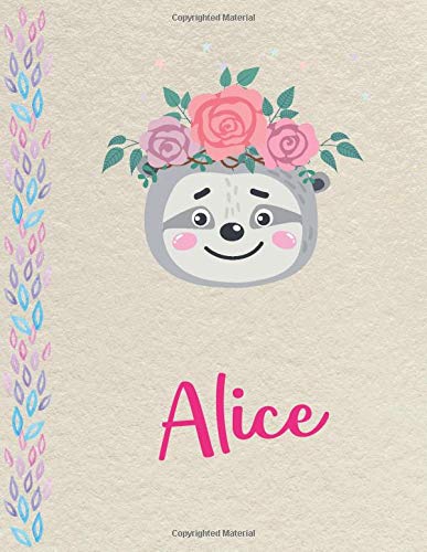 Alice: Personalized Sloth Primary Composition Notebook for girls with pink Name: handwriting practice paper for Kindergarten to 2nd Grade Elementary ... composition books k 2, 8.5x11 in, 110 pages )