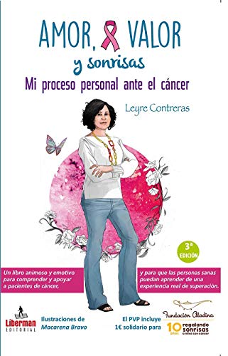 AMOR, VALOR Y SONRISAS: Mi proceso personal ante el CÁNCER (Salud y vida)