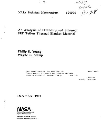 An analysis of LDEF-exposed silvered FEP teflon thermal blanket material (English Edition)