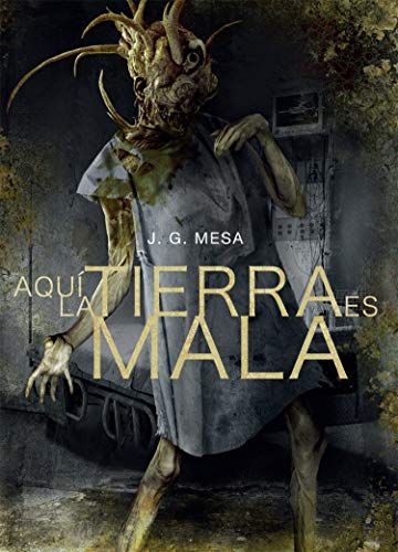 Aquí la tierra es mala (Saga Línea Z nº 9)