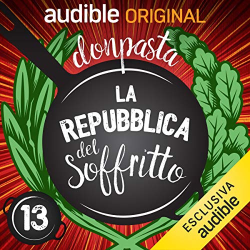 Banditi per amore - la vera storia del barbacarlo e la ricotta laziale: La Repubblica del soffritto 13