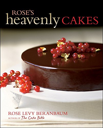 Beranbaum, R: Rose's Heavenly Cakes