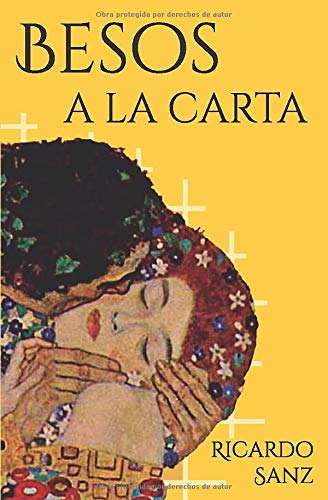 Besos a la carta: (Poesía. Amor, humor y erotismo)