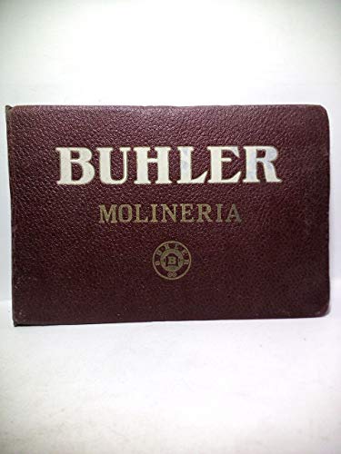 Buhler Hermanos - Madrid: Molinería. [Catálogo industrial de productos para la molinería]
