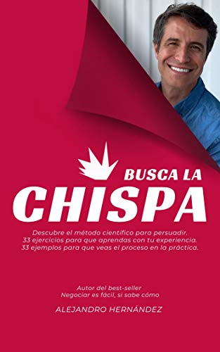 Busca la Chispa: Descubre el modelo científico para persuadir