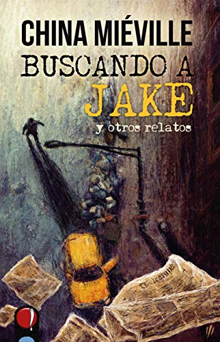 Buscando a Jake y otros relatos (Ojos de plato nº 2)