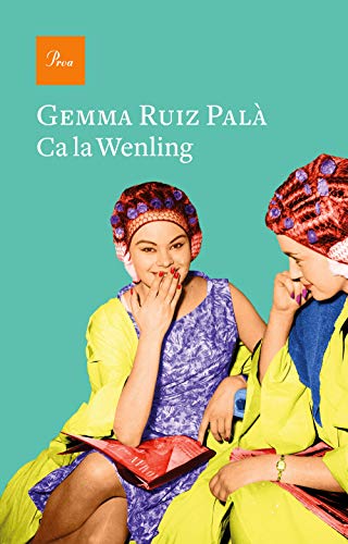 Ca la Wenling (A TOT VENT-RÚST)