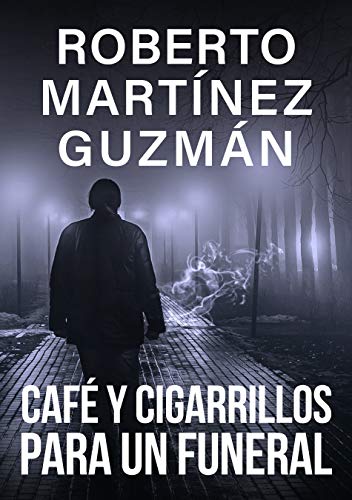 Café y cigarrillos para un funeral (Eva Santiago 2)