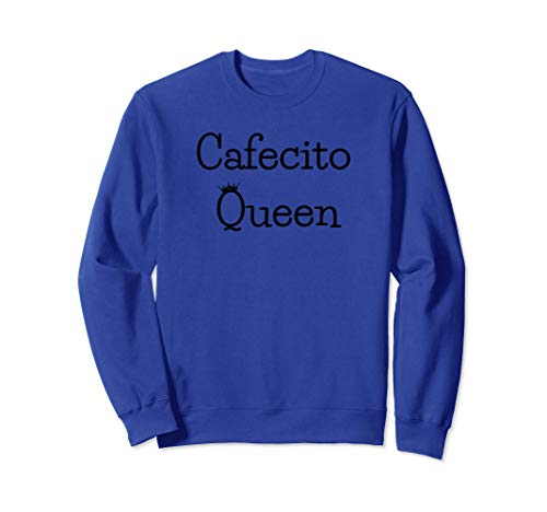 Cafecito Queen Sudadera