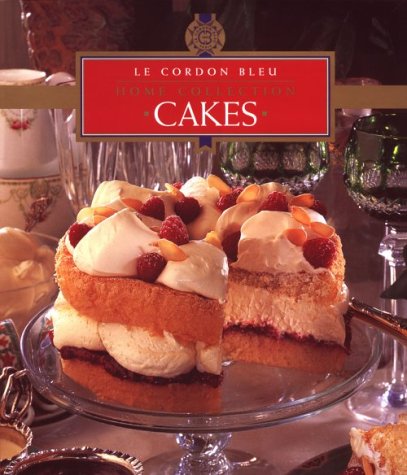 Cakes (Le Cordon Bleu Home Collection)