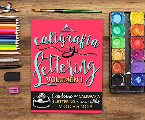 Caligrafía y lettering: Cuaderno de caligrafía y lettering en cinco estilos modernos: Volume 1