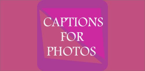 Captions for photos