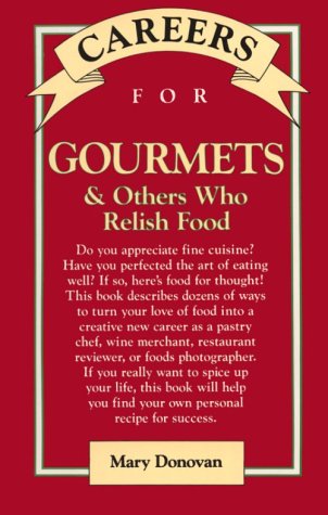 Careers for Gourmets and Others Who Relish Food (Vgm Careers for You Series)