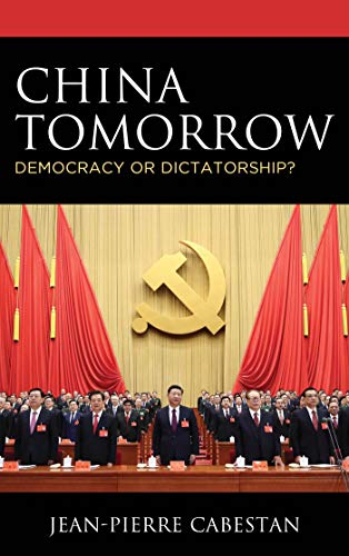 China Tomorrow: Democracy or Dictatorship? (English Edition)