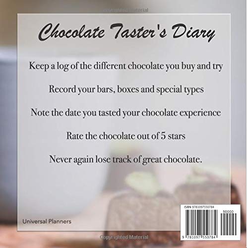 Chocolate Taster's Diary: Record Your Chocolate Experiences - Never forget a great chocolate again!