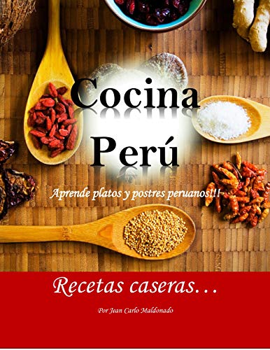 COCINA PERÚ: Aprende a cocinar recetas peruanas.