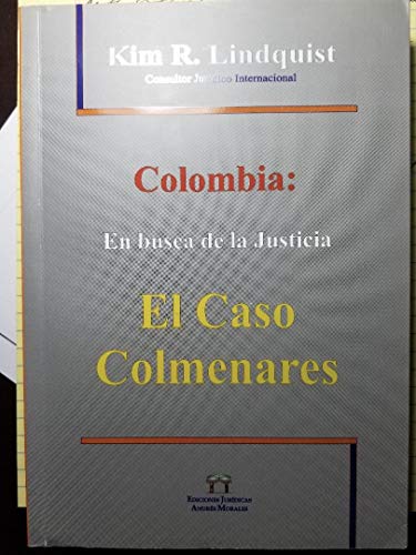 Colombia: En busca de la Justicia: El Caso Colmenares
