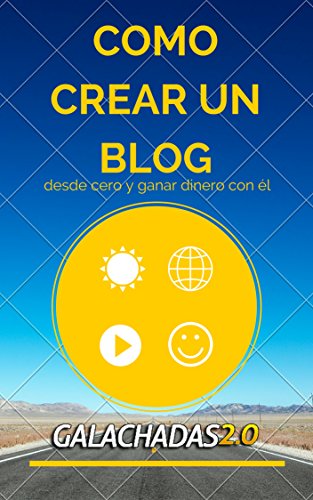 Como crear un Blog desde Cero y Ganar dinero con él