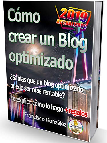 Cómo crear un Blog optimizado: ¿Sabías que un blog optimizado puede ser más rentable? Te explico cómo lo hago + regalos