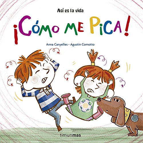 ¡Cómo me pica! (Primeros cuentos)