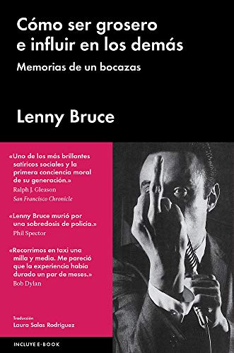 CÓMO SER GROSERO E INFLUIR EN LOS DEMÁS. MEMORIAS DE UN BOCAZAS (Malpaso)