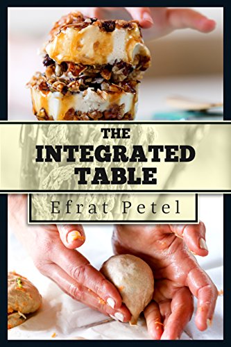 Cookbook :The Integrated Table :Nutritional Recipes for Diversified Eating (English Edition)