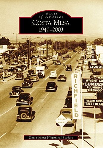 Costa Mesa: 1940-2003 (Images of America) (English Edition)