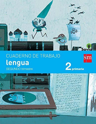 Cuaderno de lengua. 2 Primaria, 2 Trimestre. Savia - 9788467578409