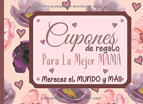 Cupones De Regalo Para: Talonario De Vales Para Mamá, Regalo De Agradecimiento Para Cumpleaños, Día De La Madre o Cualquier Otra Ocasión Especial