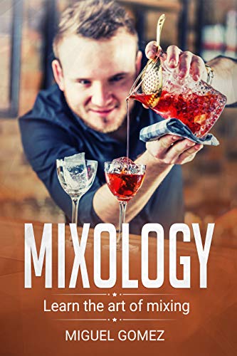 Curso Base De Mixology : "Aprende el arte de mezclar"