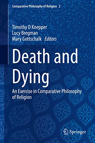 Death and Dying: An Exercise in Comparative Philosophy of Religion: 2