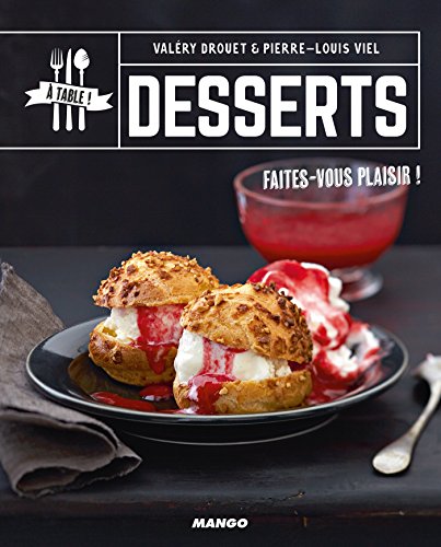 Desserts (A table !) (French Edition)