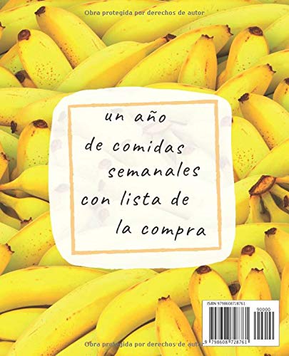 Diario de Comidas: Planificador Diario de Comidas Para la Familia | Organice tus Menús Durante 53 Semanas | Notas y Lista de Compras Fácil de Llevar | ... Favoritas | Que Comemos Hoy | Portada Bananas