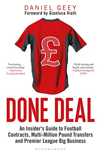 Done Deal: An Insider's Guide to Football Contracts, Multi-Million Pound Transfers and Premier League Big Business