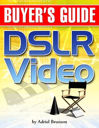 DSLR Video Buyer's Guide (English Edition)