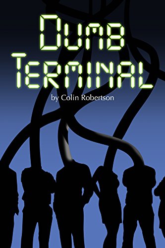 Dumb Terminal (English Edition)