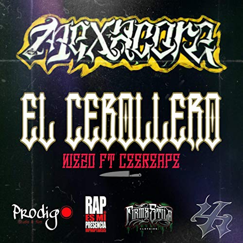 El Cebollero (feat. Ceerreape) [Explicit]