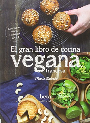 El Gran Libro De Cocina Vegana Francesa