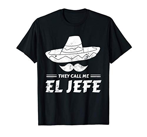 El Jefe México Sombrero Regalo Mexicano Camiseta