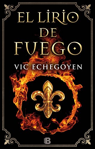 El lirio de fuego (Histórica)