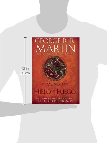 El Mundo de Hielo Y Fuego / The World of Ice & Fire